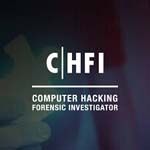 Computer Hacking Forensic Investigator (CHFI) 