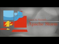 Learn By Example: Apache Storm