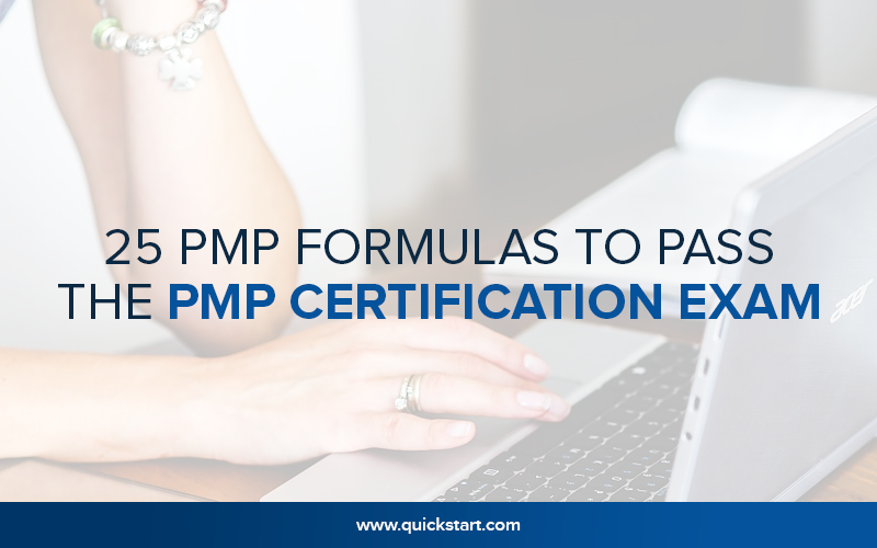 How To Pass PMP Exam in the First Go - PMP Certification Exam Prep Tips - 25 PMP Formulas to Pass the PMP Certification Exam